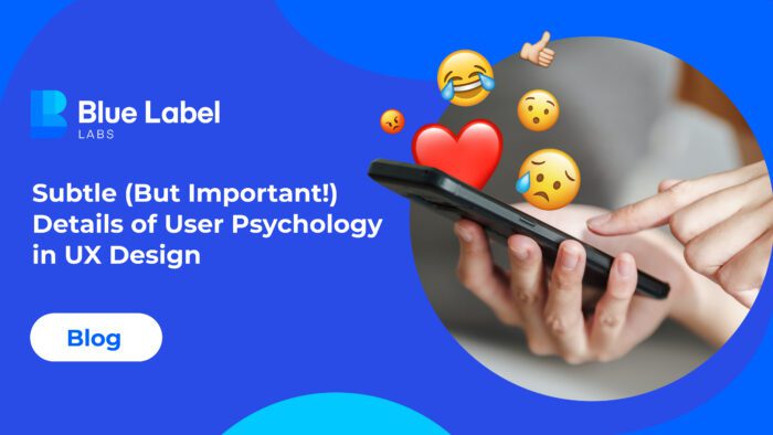 The way a user feels about something isn’t always related to a direct experience – effective psychology in UX design is instrumental for a variety